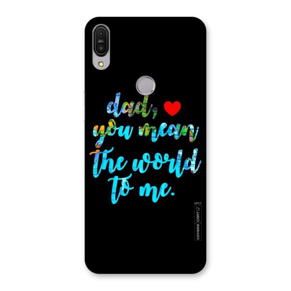 Dad You Mean World to Me Back Case for Zenfone Max Pro M1
