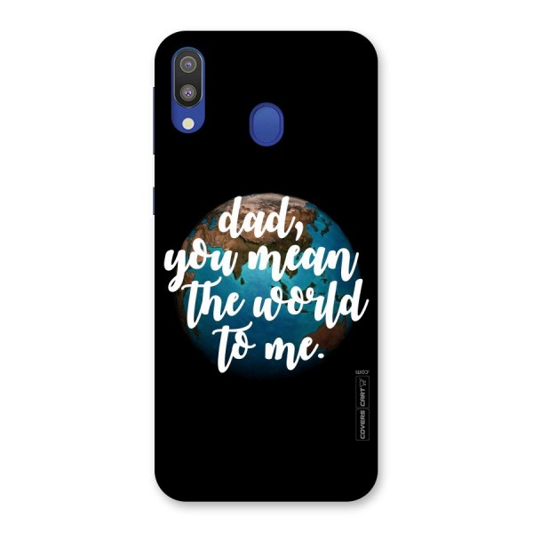 Dad You Mean World to Mes Back Case for Galaxy M20