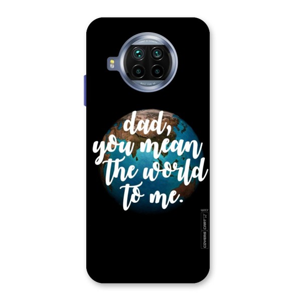 Dad You Mean World to Mes Back Case for Mi 10i
