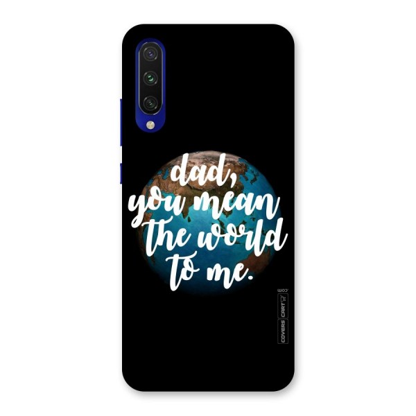 Dad You Mean World to Mes Back Case for Mi A3