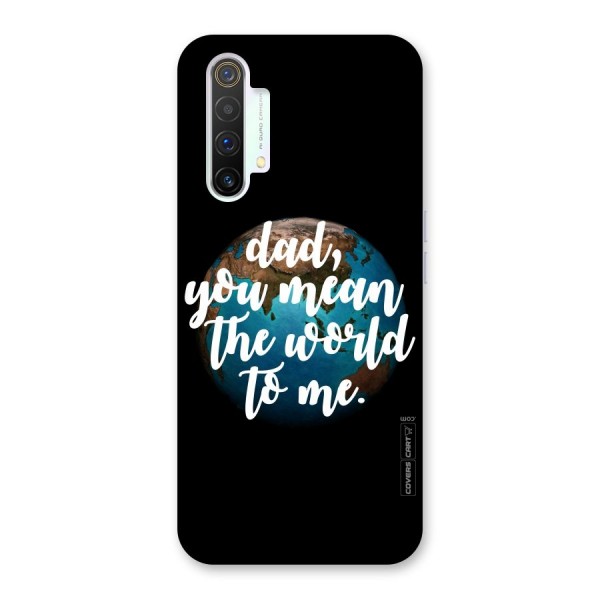 Dad You Mean World to Mes Back Case for Realme X3 SuperZoom