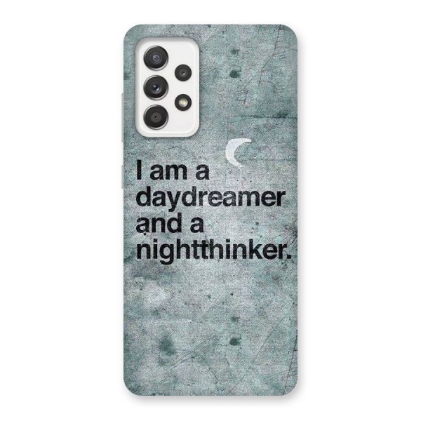 Day Dreamer Night Thinker Back Case for Galaxy A52