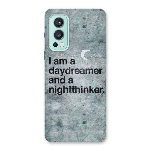 Day Dreamer Night Thinker Back Case for OnePlus Nord 2 5G