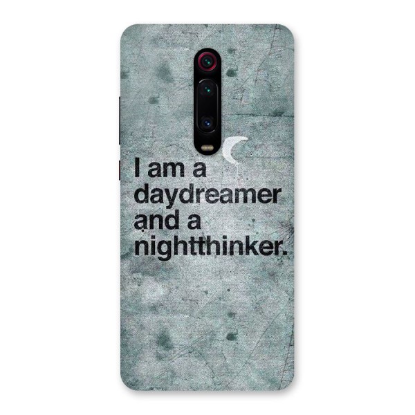 Day Dreamer Night Thinker Back Case for Redmi K20 Pro