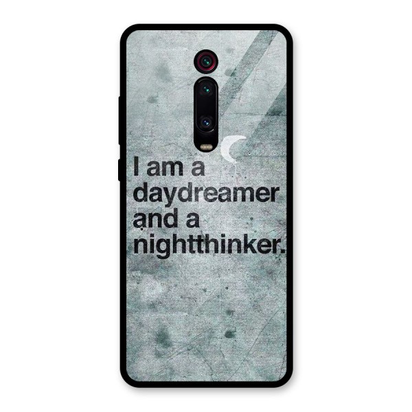 Day Dreamer Night Thinker Glass Back Case for Redmi K20