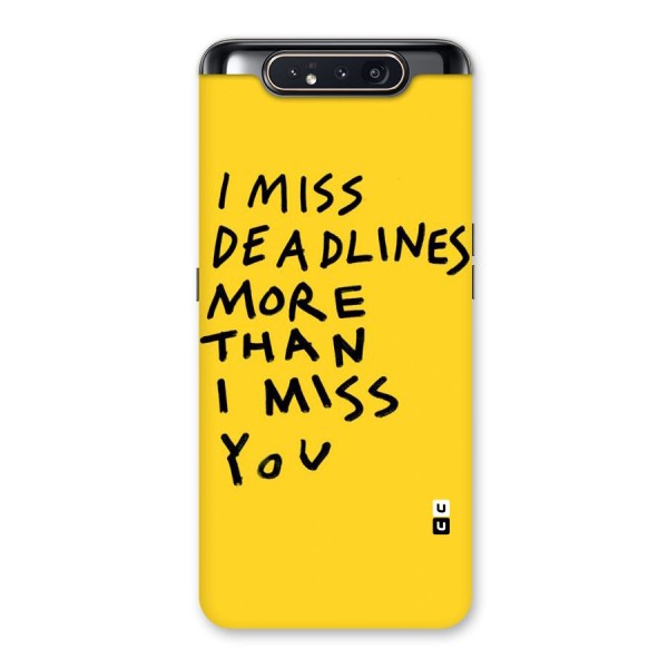 Deadlines Back Case for Galaxy A80