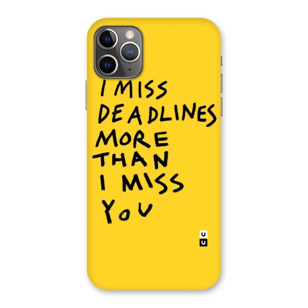 Deadlines Back Case for iPhone 11 Pro Max