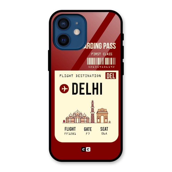 Delhi Boarding Pass Glass Back Case for iPhone 12 Mini