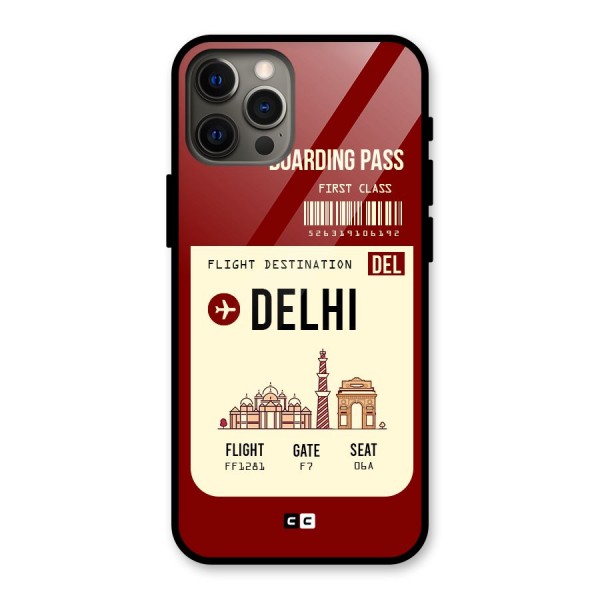 Delhi Boarding Pass Glass Back Case for iPhone 12 Pro Max