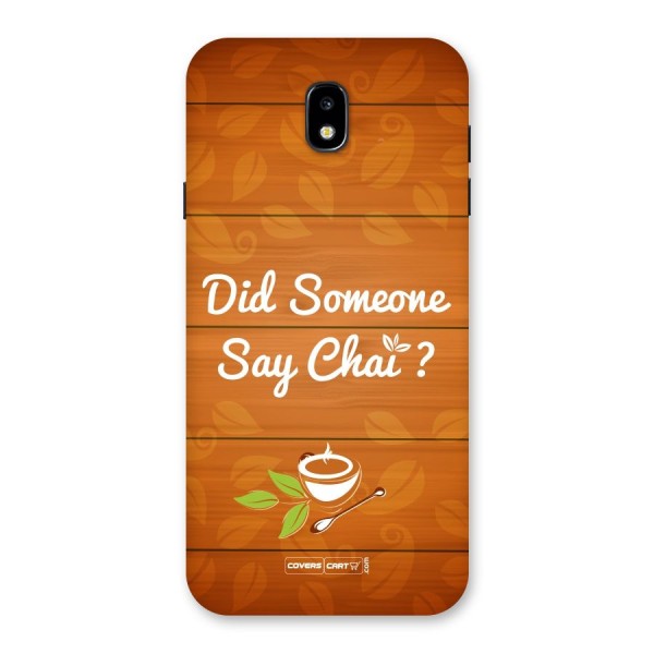 Did Someone Say Chai Back Case for Galaxy J7 Pro