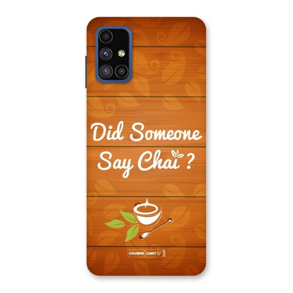Did Someone Say Chai Back Case for Galaxy M51
