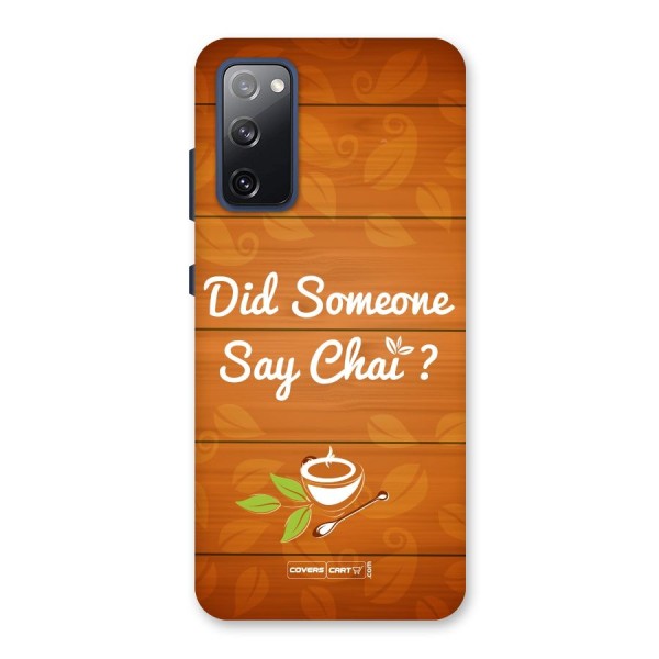 Did Someone Say Chai Back Case for Galaxy S20 FE