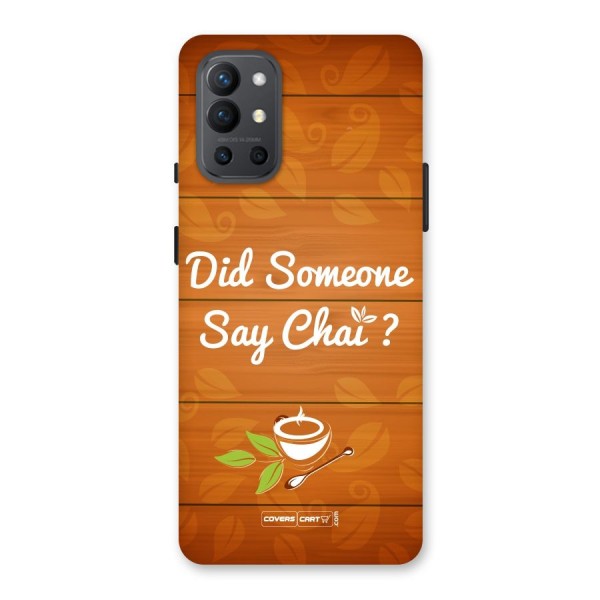 Did Someone Say Chai Back Case for OnePlus 9R