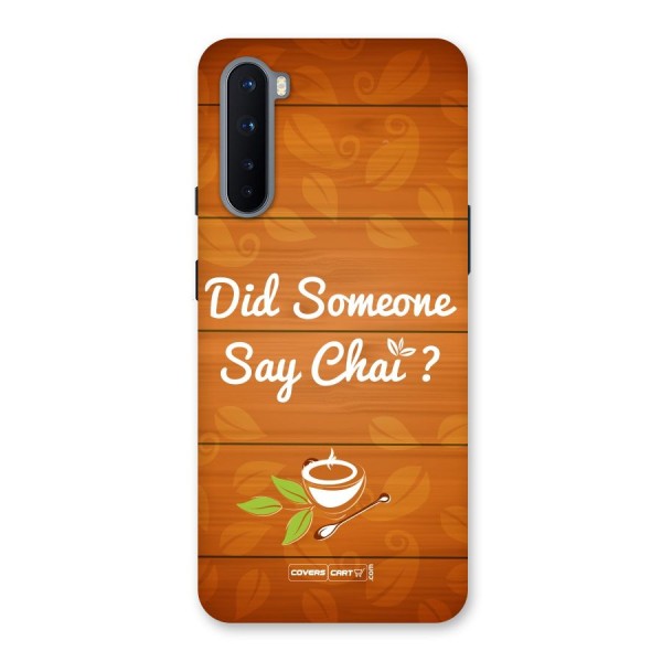 Did Someone Say Chai Back Case for OnePlus Nord