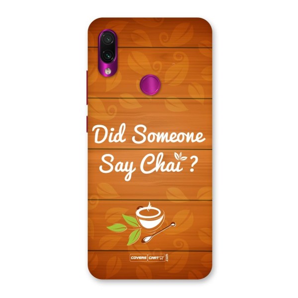 Did Someone Say Chai Back Case for Redmi Note 7 Pro