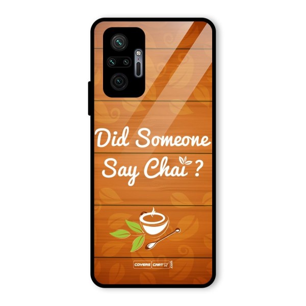 Did Someone Say Chai Glass Back Case for Redmi Note 10 Pro Max