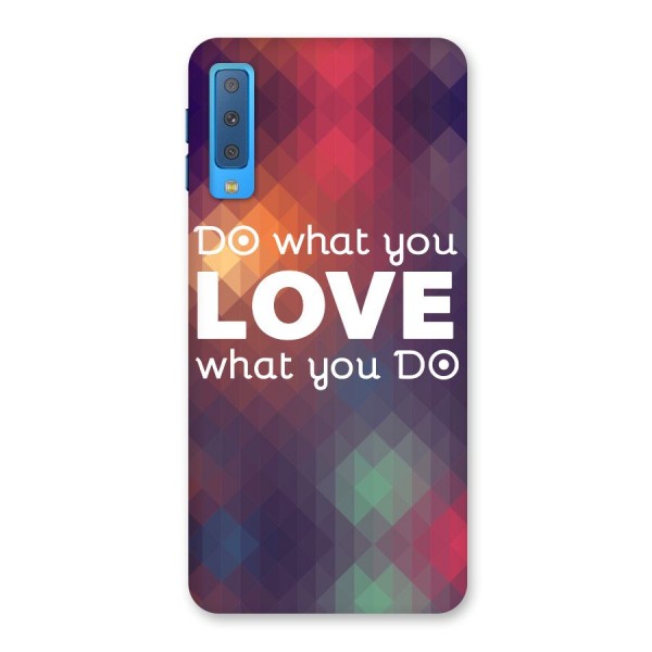 Do What You Love Back Case for Galaxy A7 (2018)