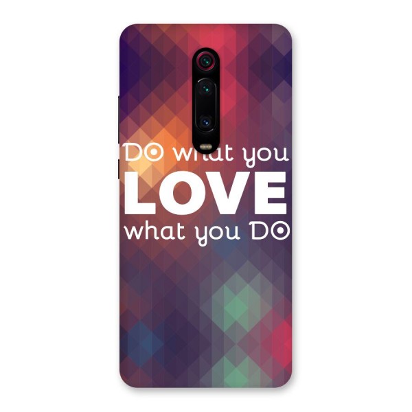 Do What You Love Back Case for Redmi K20 Pro