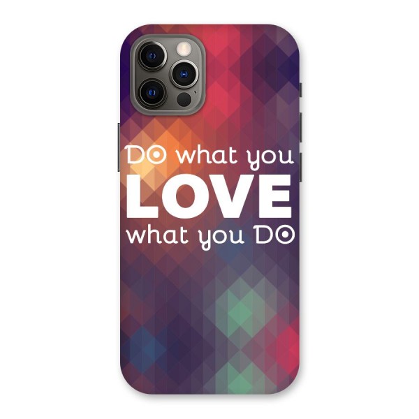 Do What You Love Back Case for iPhone 12 Pro