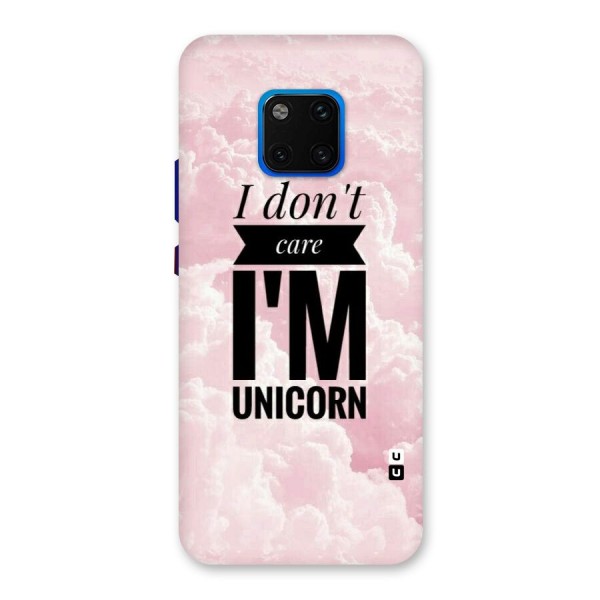 Dont Care Unicorn Back Case for Huawei Mate 20 Pro