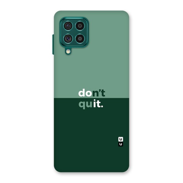 Dont Quit Do It Back Case for Galaxy F62