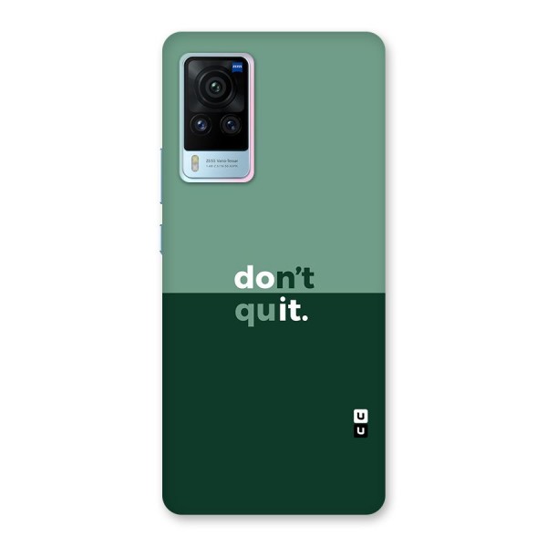 Dont Quit Do It Back Case for Vivo X60 Pro