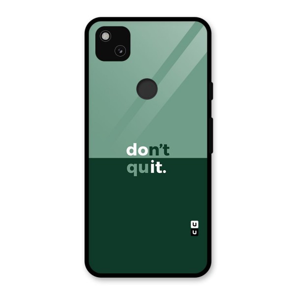 Dont Quit Do It Glass Back Case for Google Pixel 4a