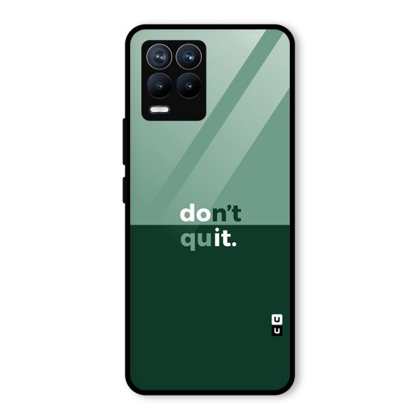 Dont Quit Do It Glass Back Case for Realme 8