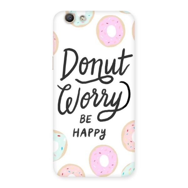 Donut Worry Be Happy Back Case for Oppo A59