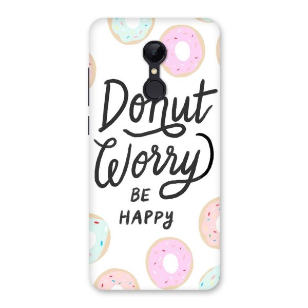 Donut Worry Be Happy Back Case for Redmi 5