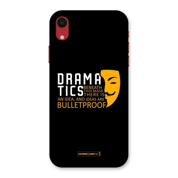 Dramatics Back Case for iPhone XR
