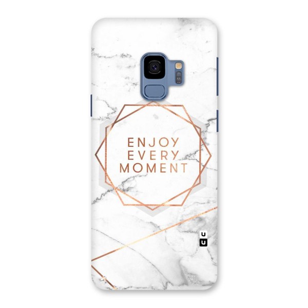 Enjoy Every Moment Back Case for Galaxy S9