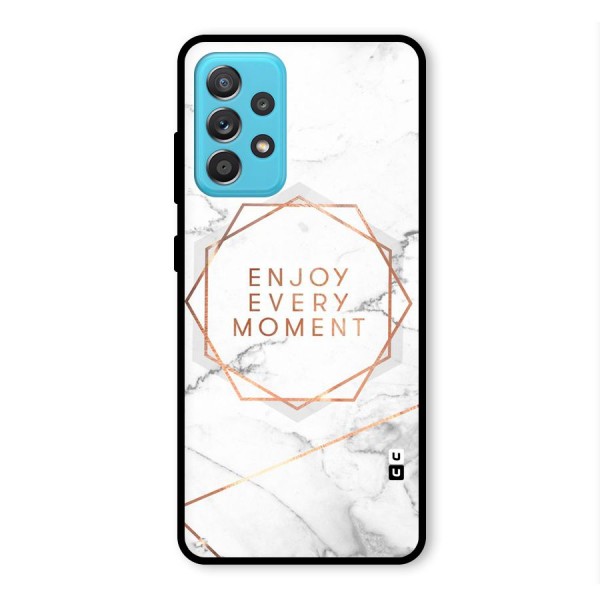 Enjoy Every Moment Glass Back Case for Galaxy A52s 5G