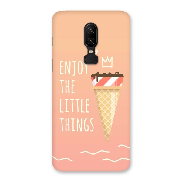 Enjoy the Little Things Back Case for OnePlus 6