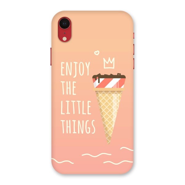 Enjoy the Little Things Back Case for iPhone XR