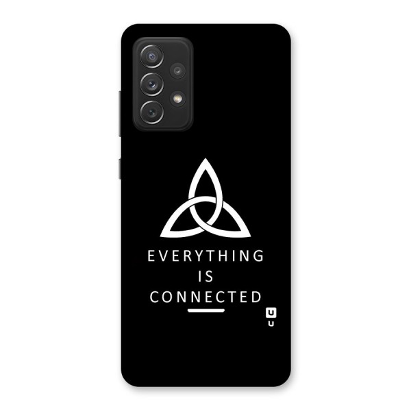 Everything is Connected Typography Back Case for Galaxy A72