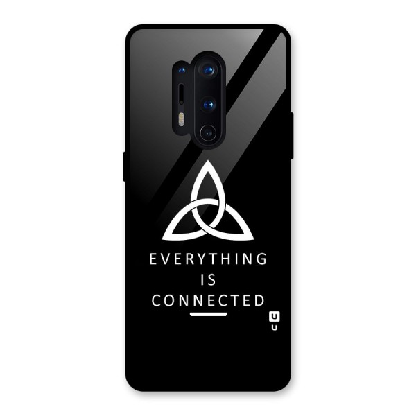 Everything is Connected Typography Glass Back Case for OnePlus 8 Pro
