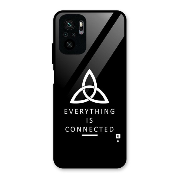 Everything is Connected Typography Glass Back Case for Redmi Note 10