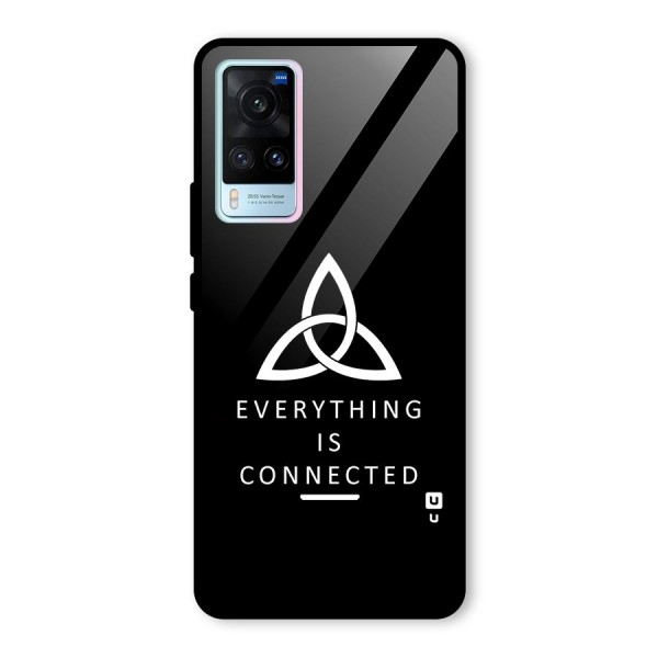 Everything is Connected Typography Glass Back Case for Vivo X60