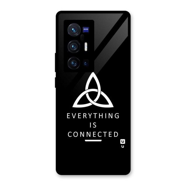Everything is Connected Typography Glass Back Case for Vivo X70 Pro Plus