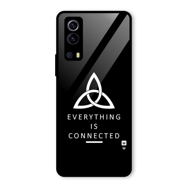 Everything is Connected Typography Glass Back Case for Vivo iQOO Z3