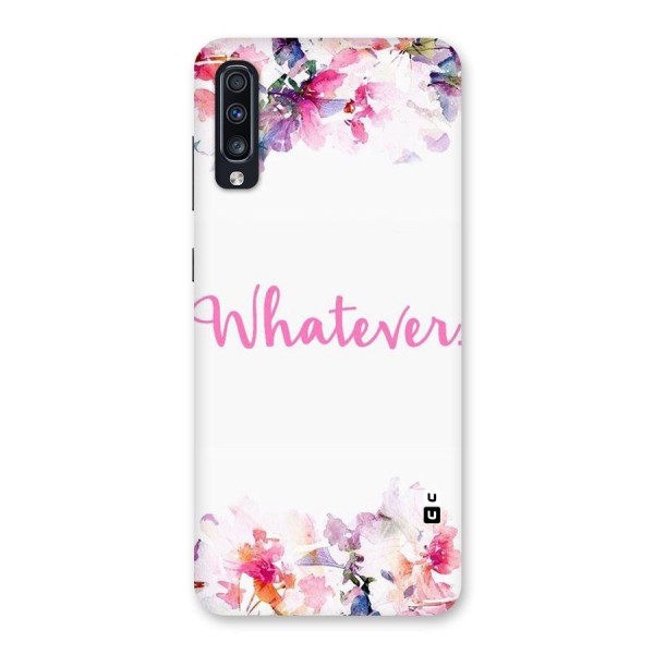 Flower Whatever Back Case for Galaxy A70
