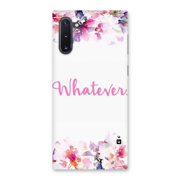 Flower Whatever Back Case for Galaxy Note 10