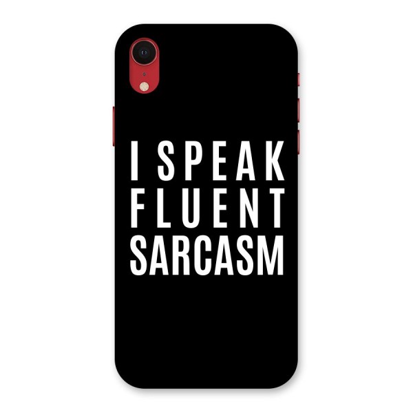 Fluent Sarcasm Back Case for iPhone XR