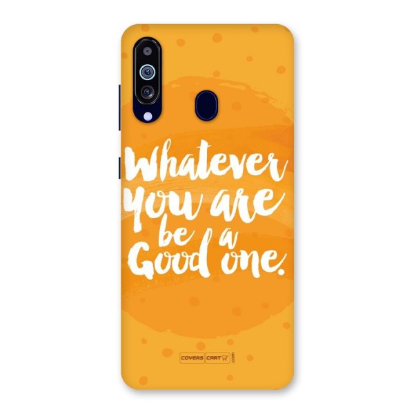 Good One Quote Back Case for Galaxy A60