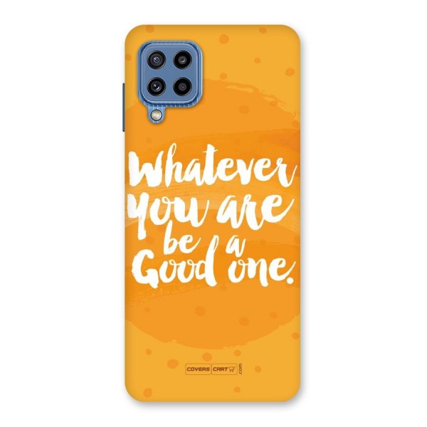 Good One Quote Back Case for Galaxy M32