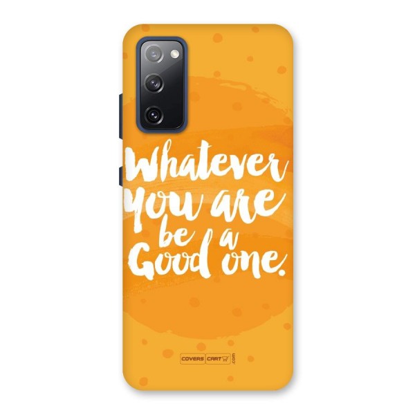 Good One Quote Back Case for Galaxy S20 FE