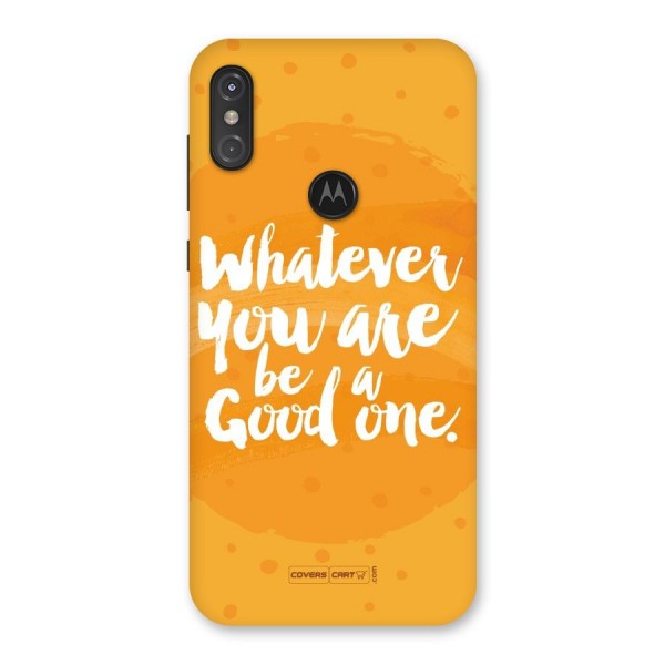 Good One Quote Back Case for Motorola One Power