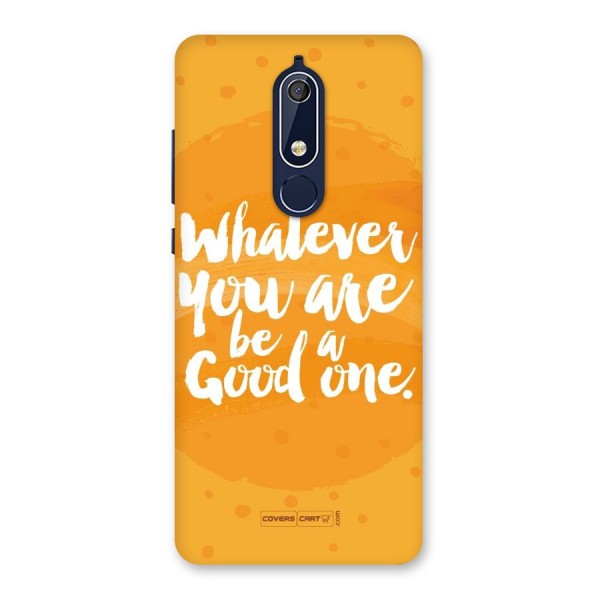 Good One Quote Back Case for Nokia 5.1