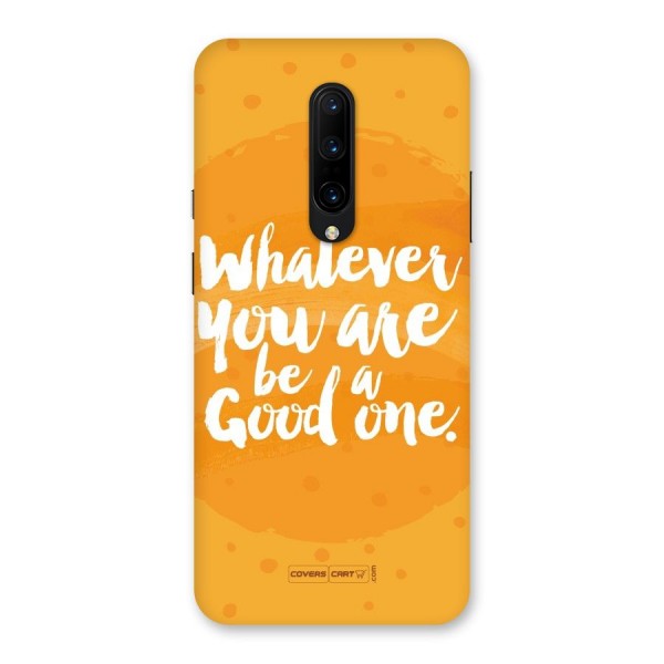 Good One Quote Back Case for OnePlus 7 Pro